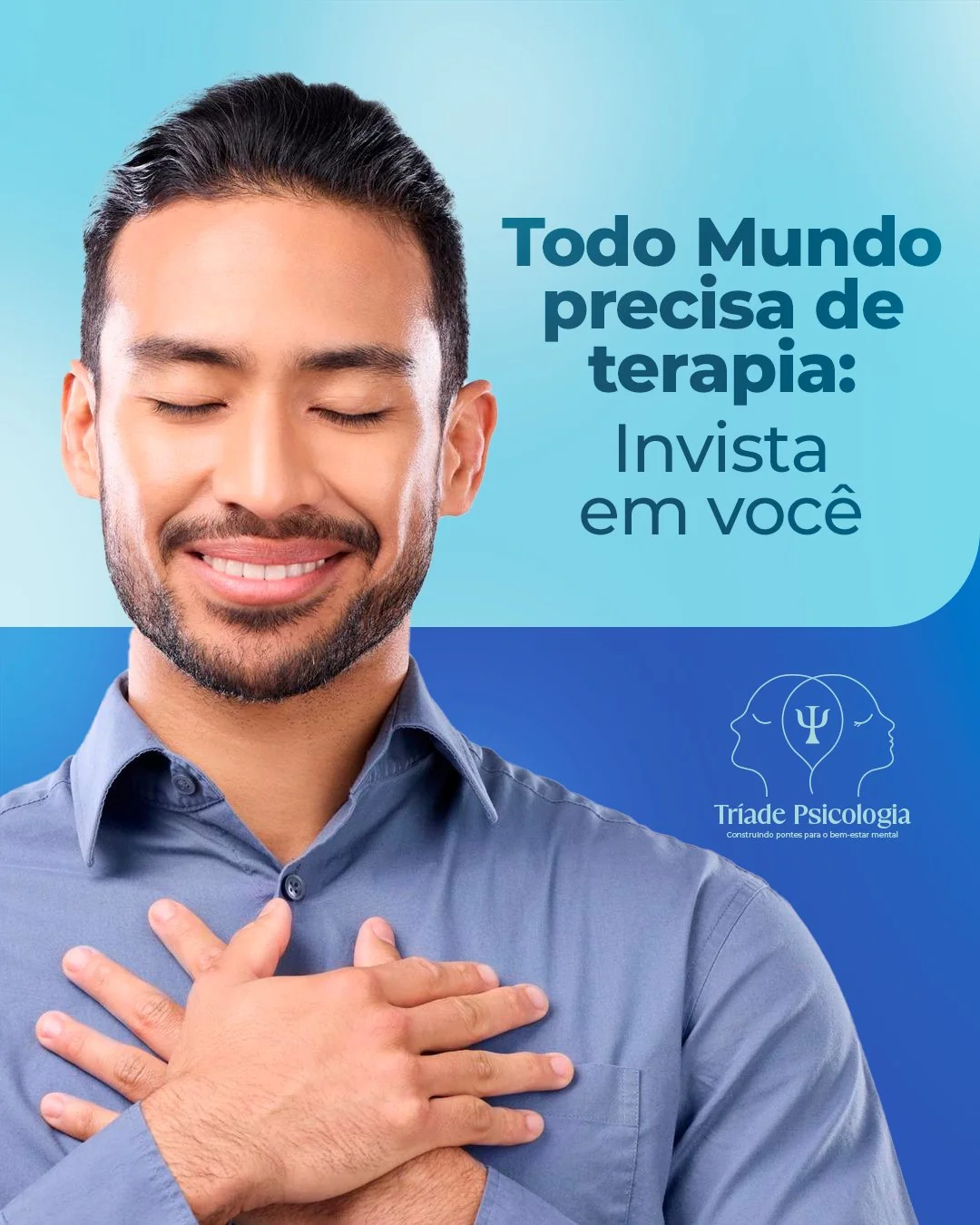 Post Tríade Psicologia — Todo mundo precisa de terapia