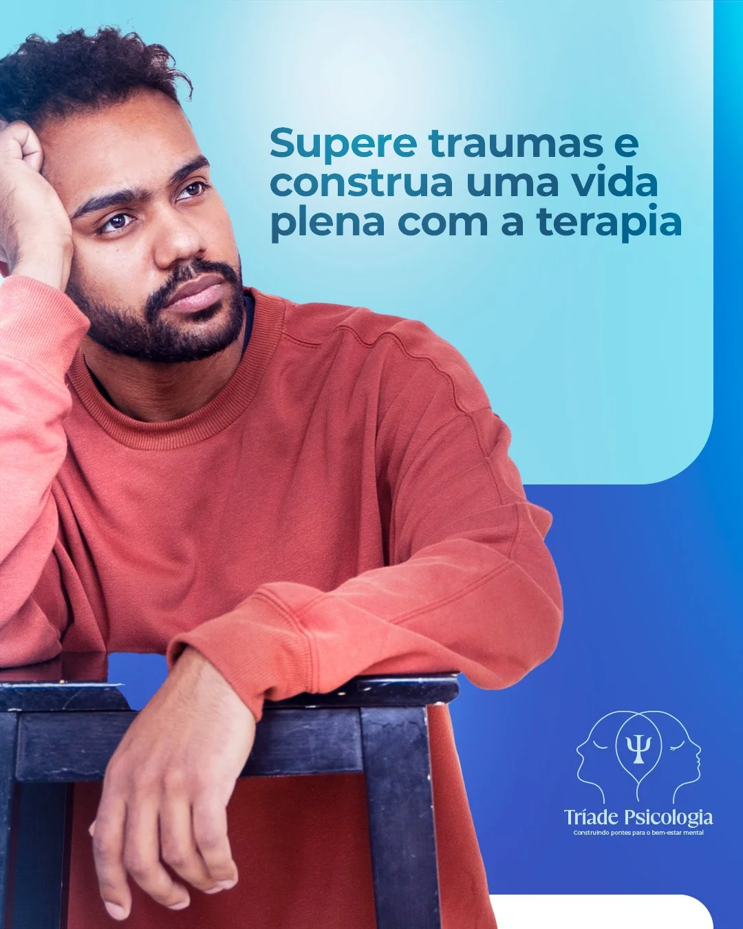 Post Tríade Psicologia — Supere traumas com a terapia
