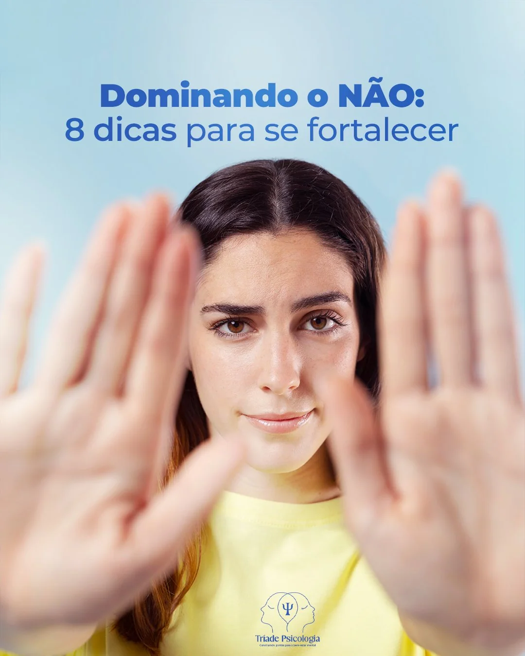 Post Tríade Psicologia — Dominando o NÃO: 8 dicas